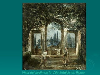 Vista del jardín de la Villa Médicis en Roma   