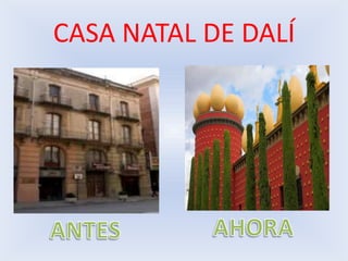 CASA NATAL DE DALÍAHORAANTES