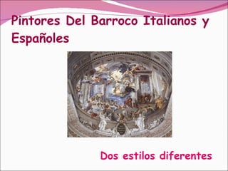 Pintores Del Barroco Italianos y Españoles ,[object Object]