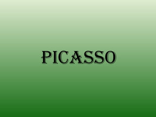 PICASSO 