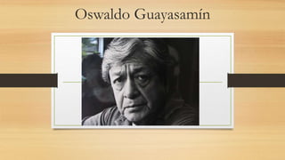 Oswaldo Guayasamín
 