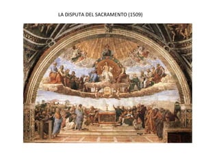 LA DISPUTA DEL SACRAMENTO (1509)
 