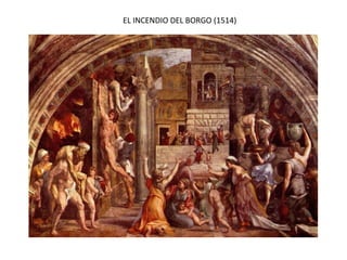 EL INCENDIO DEL BORGO (1514)
 