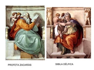 PROFETA ZACARÍAS SIBILA DÉLFICA
 