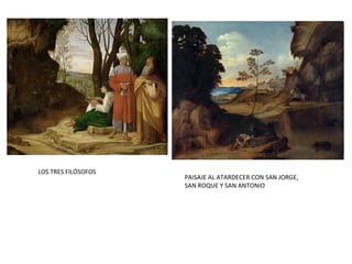 LOS TRES FILÓSOFOS PAISAJE AL ATARDECER CON SAN JORGE,
SAN ROQUE Y SAN ANTONIO
 