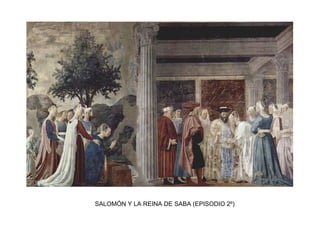 SALOMÓN Y LA REINA DE SABA (EPISODIO 2º)
 