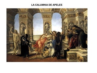 LA CALUMNIA DE APELES
 