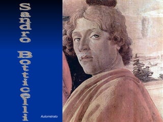 Sandro Botticelli Autorretrato 