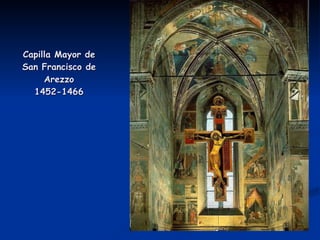 Capilla Mayor de San Francisco de Arezzo 1452-1466 