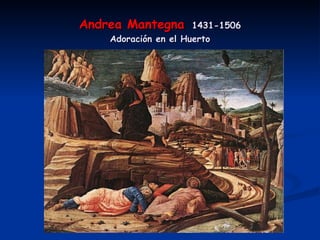 Andrea Mantegna   1431-1506 Adoración en el Huerto 