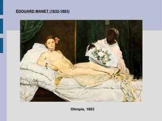 ÉDOUARD MANET (1832-1883) Olímpia, 1863 