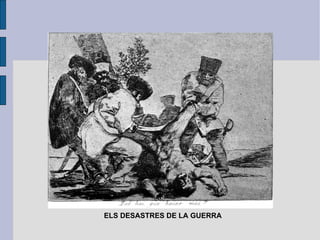 ELS DESASTRES DE LA GUERRA 