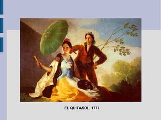 EL QUITASOL, 1777 
