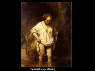 Hendrickje en el baño 