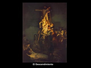 El Descendimiento 