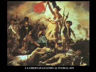 LA LIBERTAD GUIANDO AL PUEBLO, 1831
 