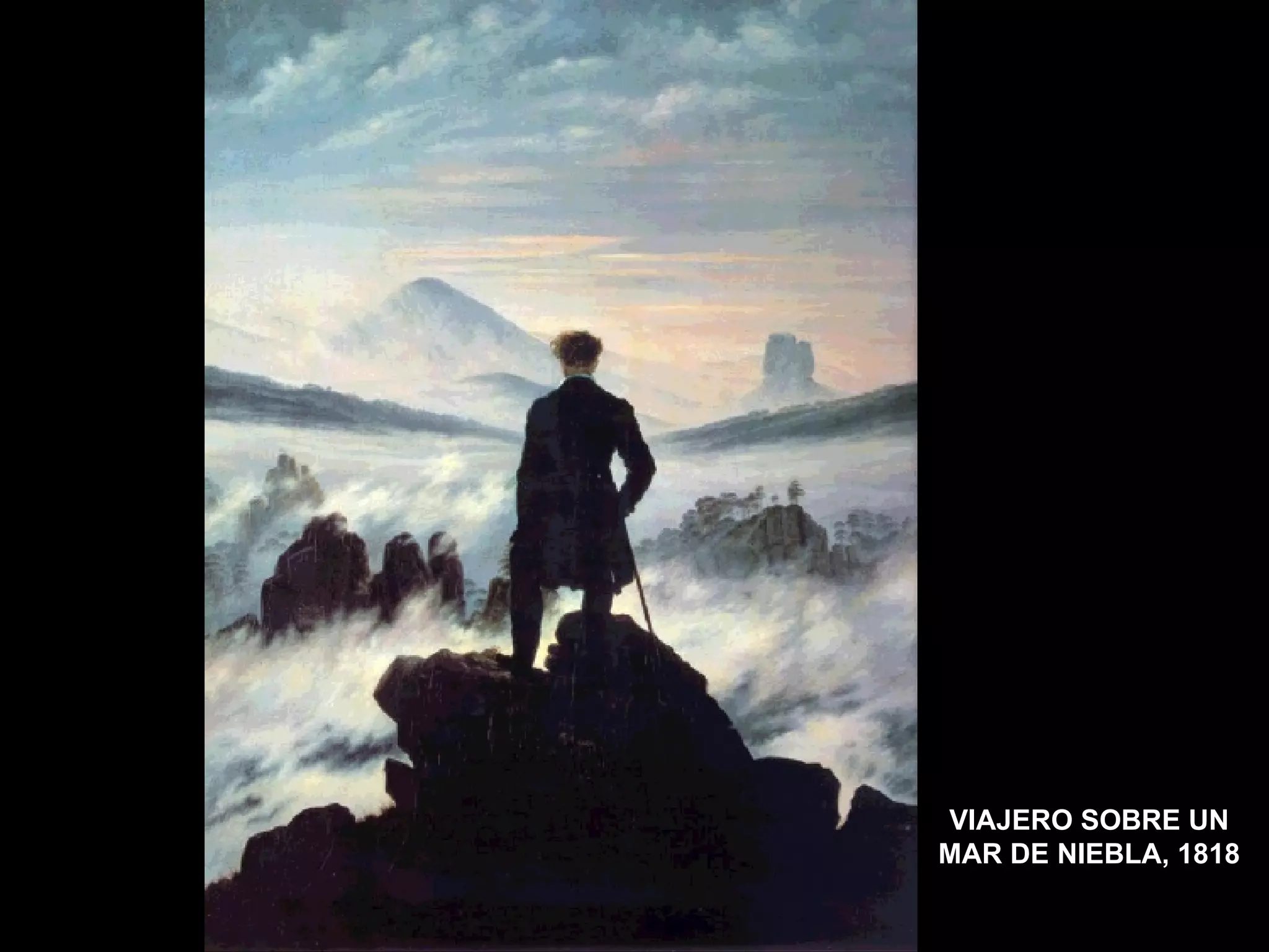 VIAJERO SOBRE UN MAR DE NIEBLA, 1818 