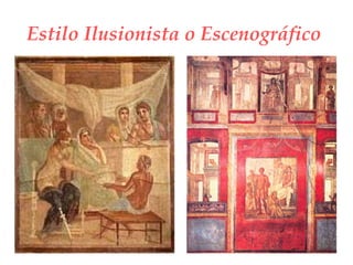 Estilo Ilusionista o Escenográfico