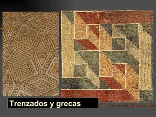 Trenzados y grecas