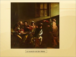 La vocación de San Mateo 