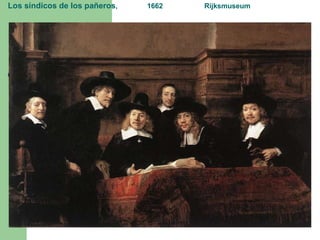 Los síndicos de los pañeros ,  1662  Rijksmuseum 