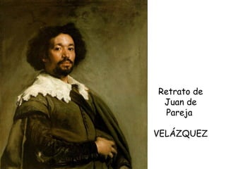 Retrato de Juan de Pareja  VELÁZQUEZ 