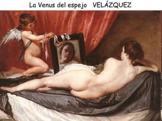 La Venus del espejo  VELÁZQUEZ 
