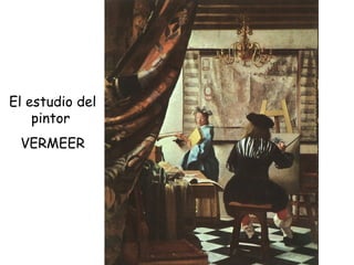 El estudio del pintor  VERMEER 