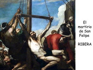 El martirio de San Felipe  RIBERA 