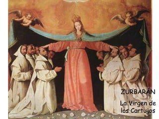 ZURBARÁN La Virgen de los Cartujos 