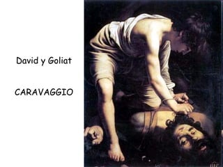 David y Goliat CARAVAGGIO 
