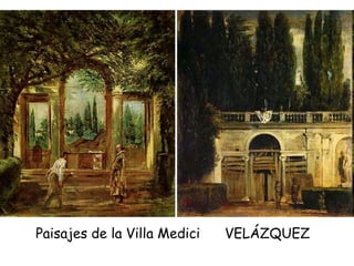 Paisajes de la Villa Medici  VELÁZQUEZ   