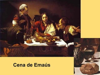 Cena de Emaús
 