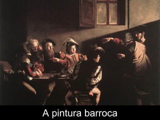 A pintura barroca
 