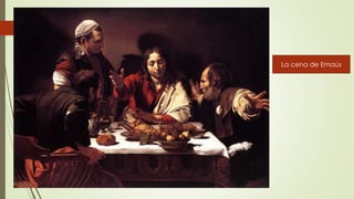 La cena de Emaús
 