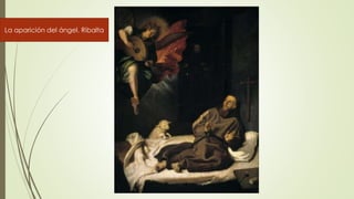 La aparición del ángel. Ribalta
 