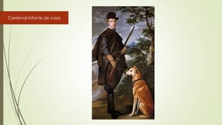 Cardenal Infante de caza
 