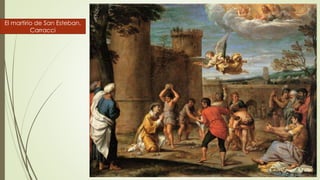 El martirio de San Esteban.
Carracci
 