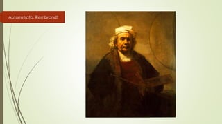 Autorretrato. Rembrandt
 