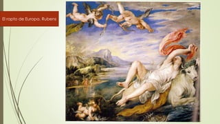 El rapto de Europa. Rubens
 