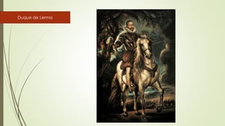 Duque de Lerma
 