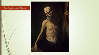 San Andrés. José Ribera
 