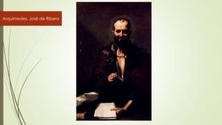 Arquímedes. José de Ribera
 