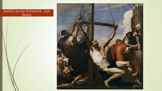 Martirio de San Bartolomé. José
Ribera
 