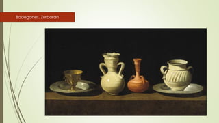 Bodegones. Zurbarán
 