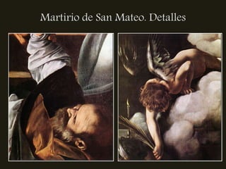 Martirio de San Mateo. Detalles
 