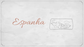 Espanha
 