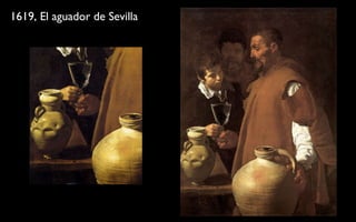 1619, El aguador de Sevilla 