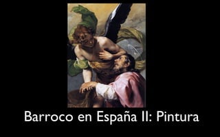 Barroco en España II: Pintura 