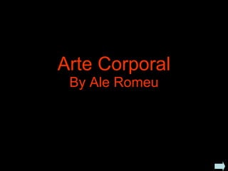 Arte Corporal By Ale Romeu 